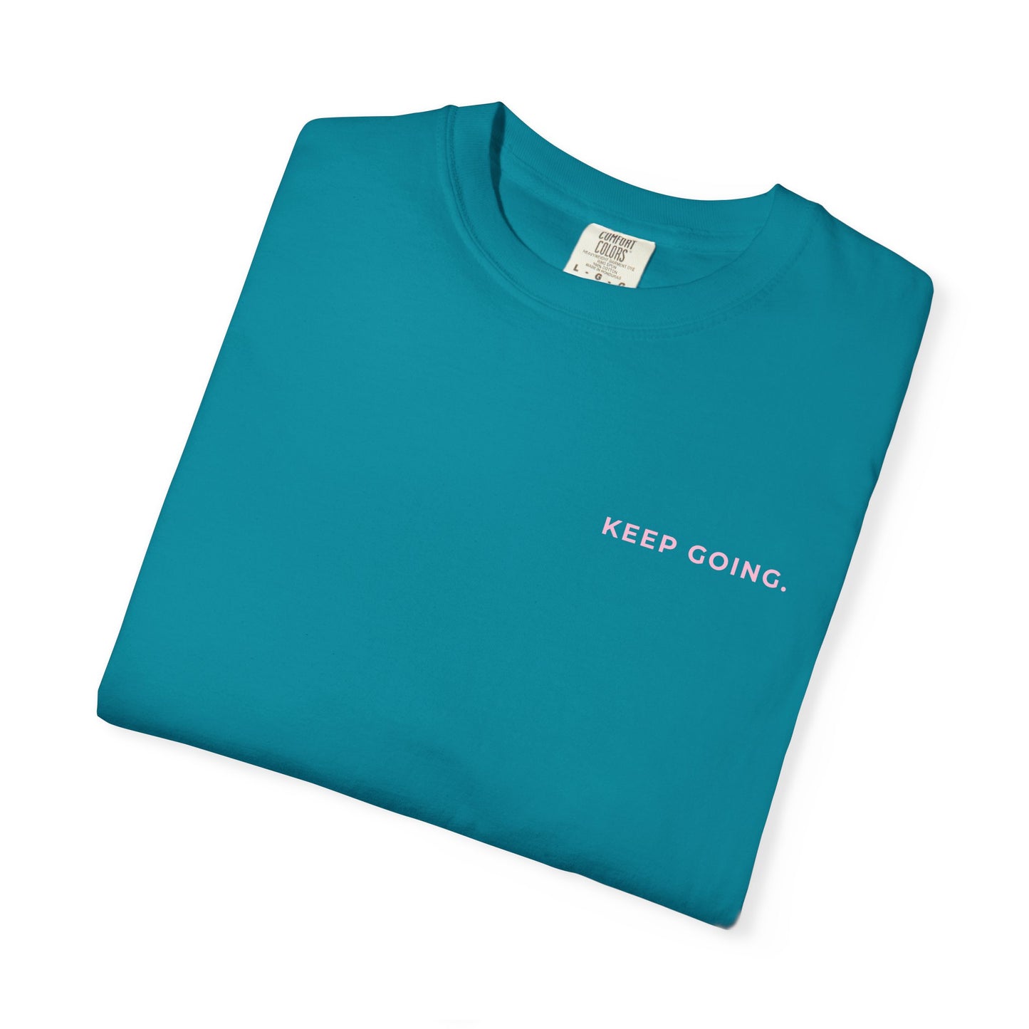 Keep Going Tee  🥳