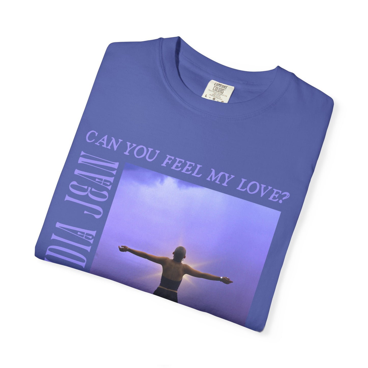 Can you feel my love? Comfy Tee ✨ (Designed by Alydia Jean)