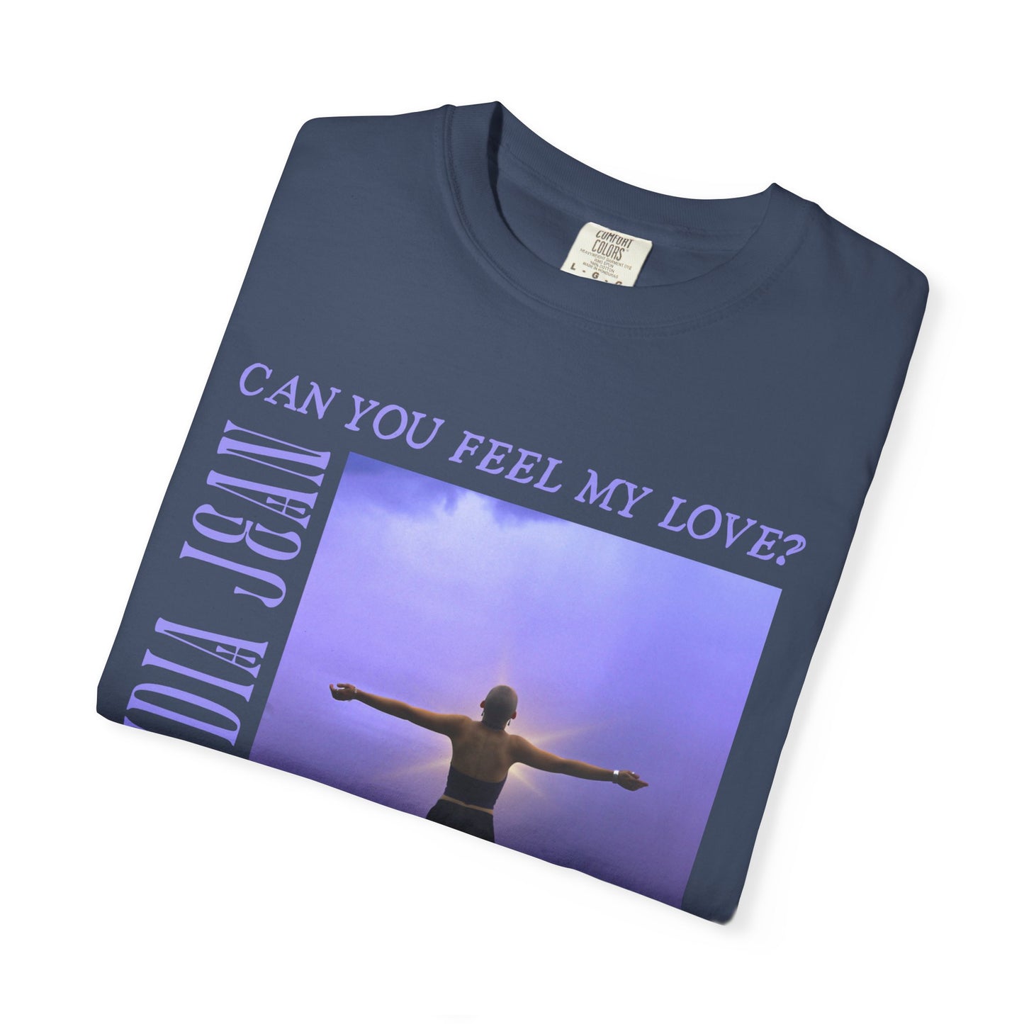 Can you feel my love? Comfy Tee ✨ (Designed by Alydia Jean)