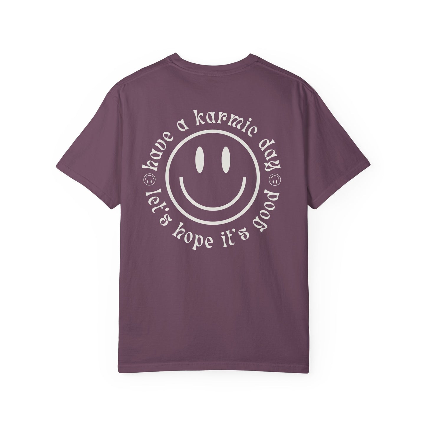 Karmic Day 🙃 Tee