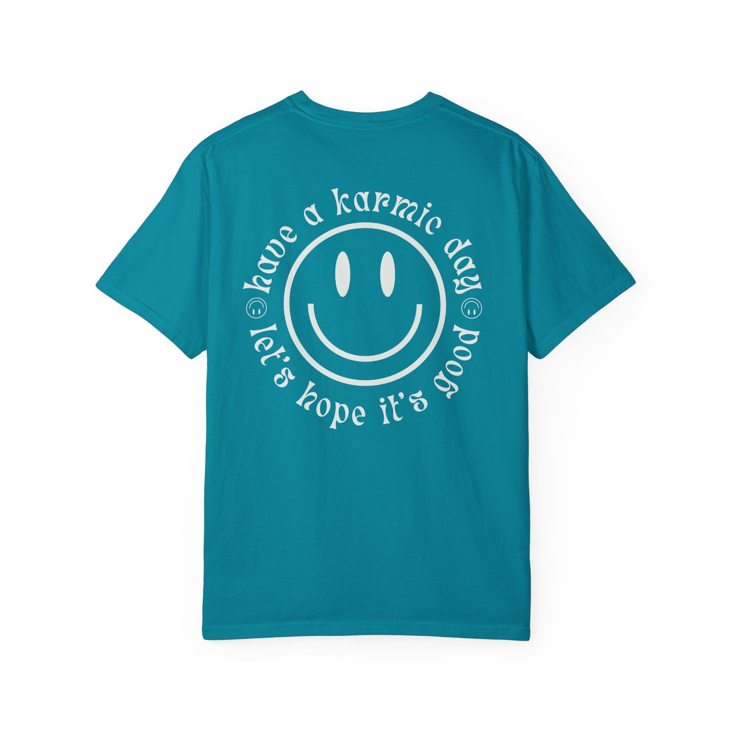 Karmic Day 🙃 Tee