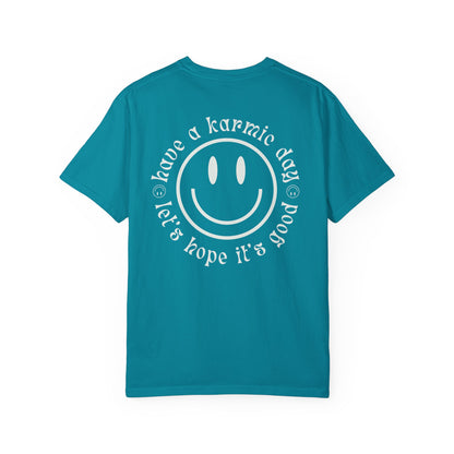 Karmic Day 🙃 Tee