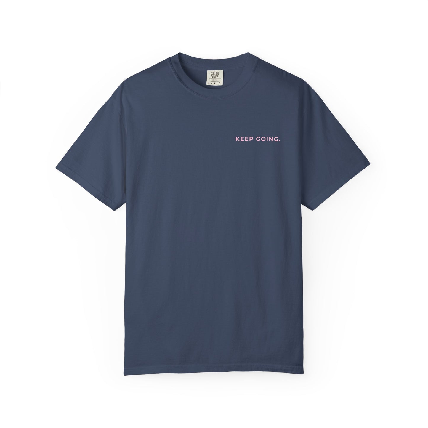 Keep Going Tee  🥳