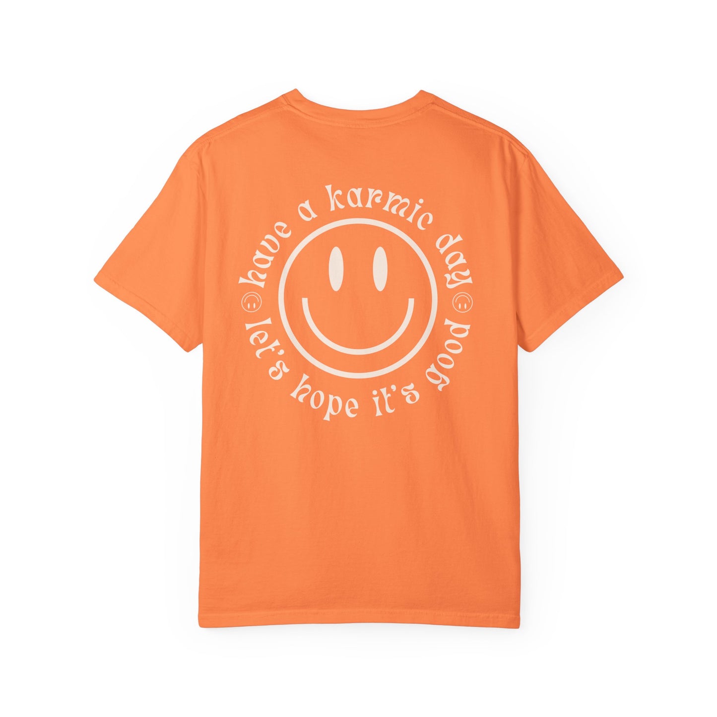 Karmic Day 🙃 Tee