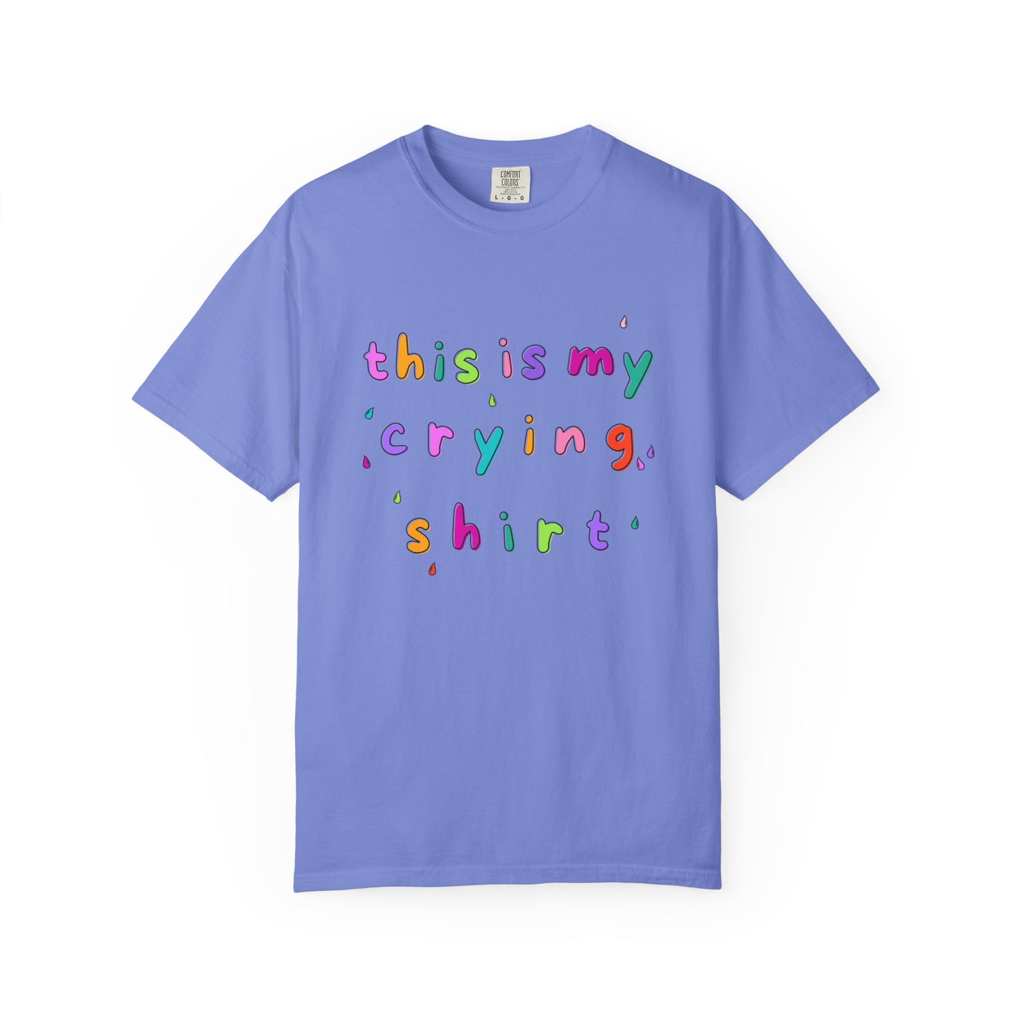 Crying Shirt 💧
