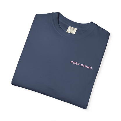 Keep Going Tee  🥳