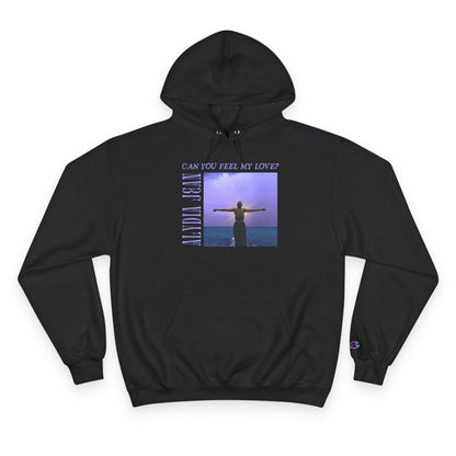 Can You Feel My Love? – Champion Hoodie (Designed by Alydia Jean)