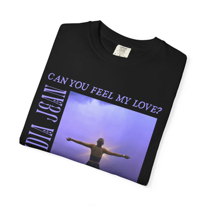 Can you feel my love? Comfy Tee ✨ (Designed by Alydia Jean)