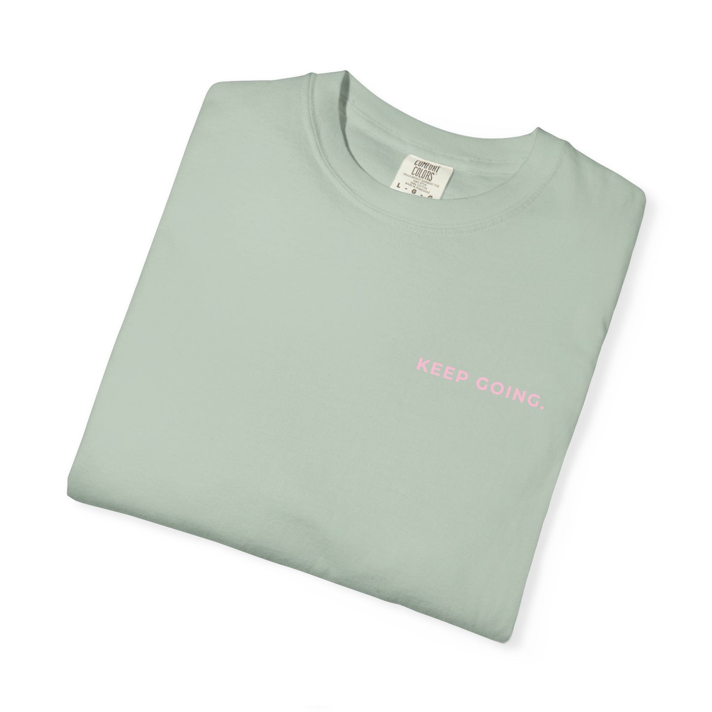Keep Going Tee  🥳